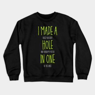 Golf Hole In One Crewneck Sweatshirt